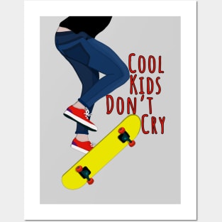 Cool Kids Don't Cry Posters and Art